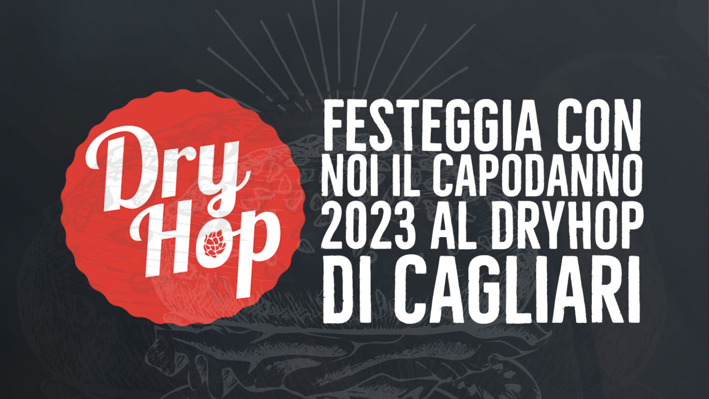 Capodanno 2023 a Cagliari Dry Hop